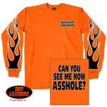 Can you See Me Now Asshole - L/S T-shirt